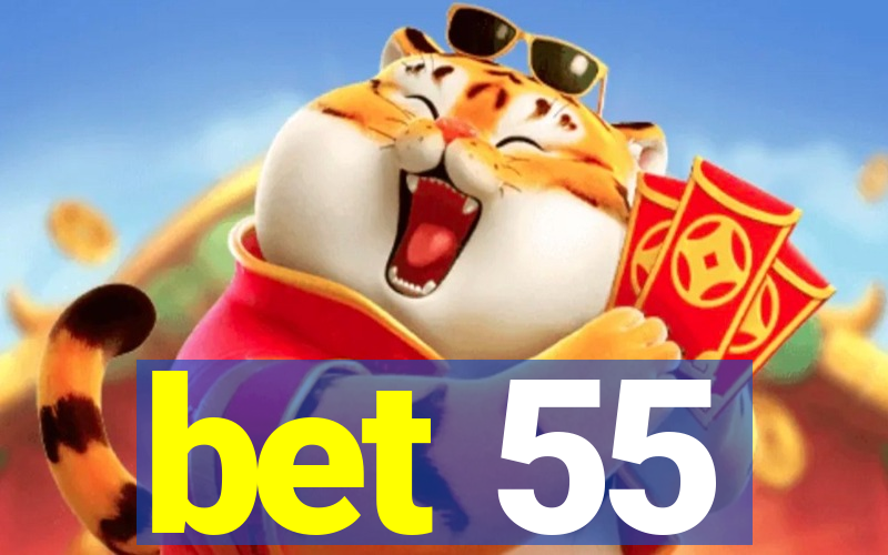 bet 55
